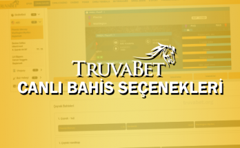 Truvabet Canlı Bahis Seçenekleri