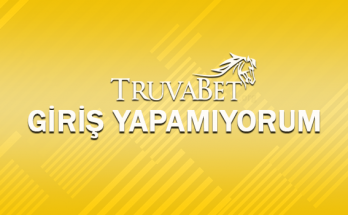 Truvabet Giriş Yapamıyorum
