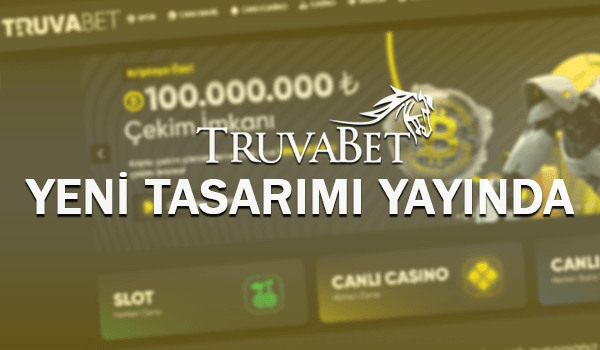 Truvabet Yeni Tasarımı Yayında